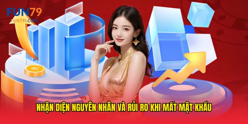 Nhận diện nguyên nhân và rủi ro khi mất mật khẩu